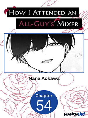 cover image of How I Attended an All-Guy's Mixer, Chapter 54